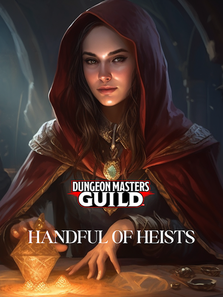 5E Adventure Review: Handful of Heists - Merric's Musings